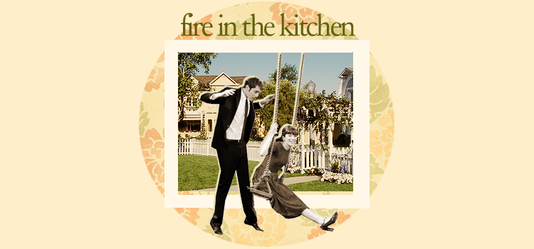 Fire in the Kitchen